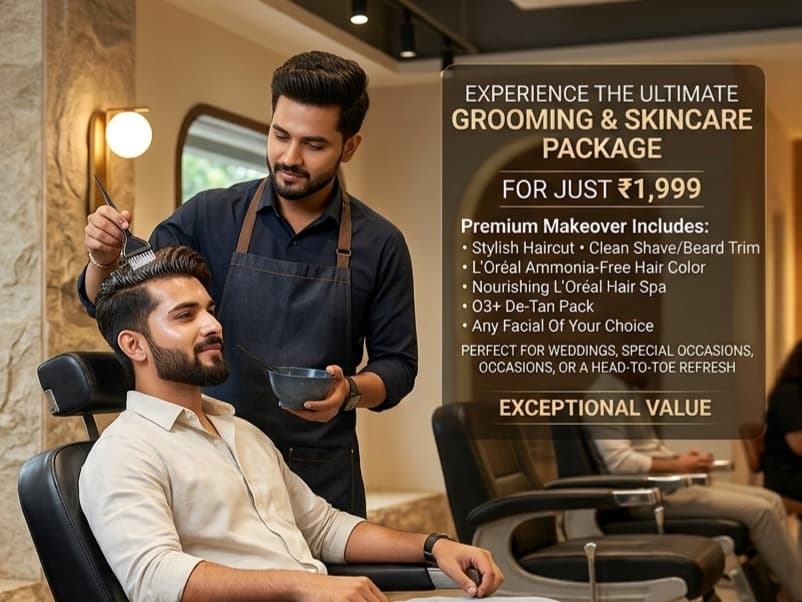 Premium Makeover Package – Haircut, Shave/Trim, L'Oréal Ammonia-Free Hair Color, L'Oréal Hair Spa, O3+ De-Tan Pack & Any Facial – Just ₹1,999