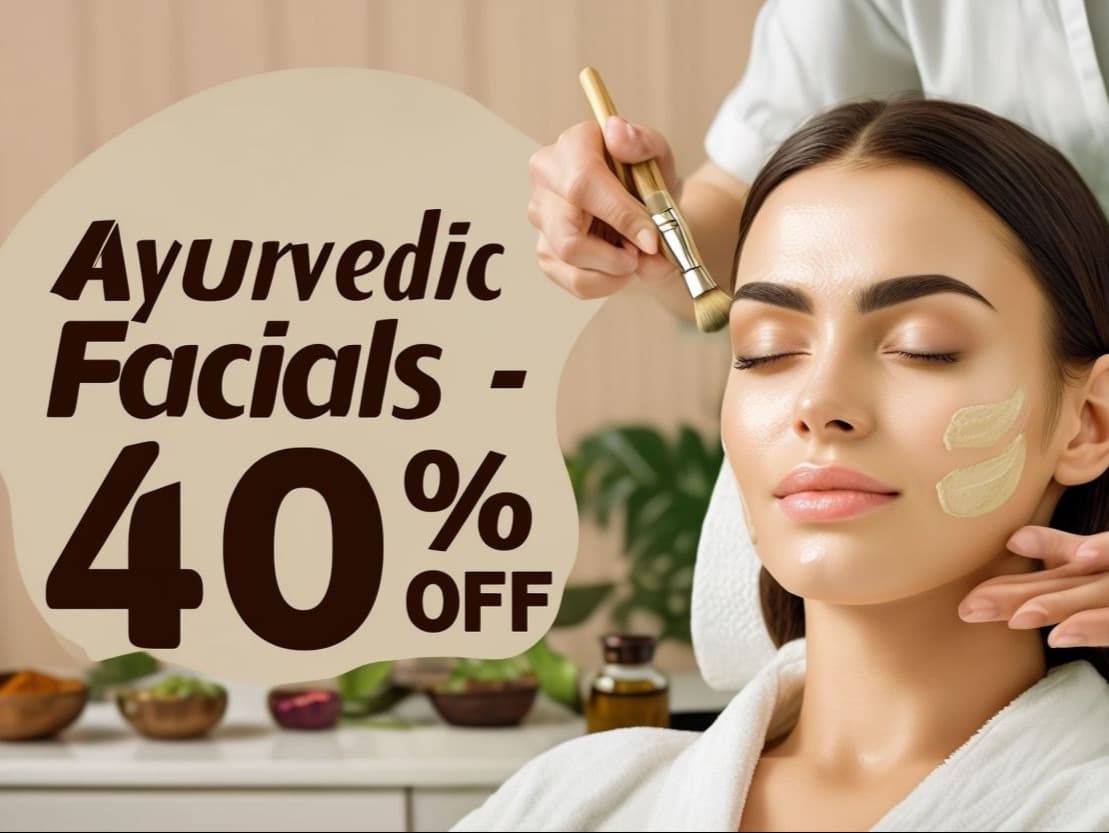 Women’s Deals - Ayurvedic Facials — 40% OFF